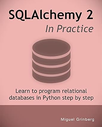 دانلود نسخه کامل کتاب SQLAlchemy 2 In Practice: Learn to program relational databases in Python step by step