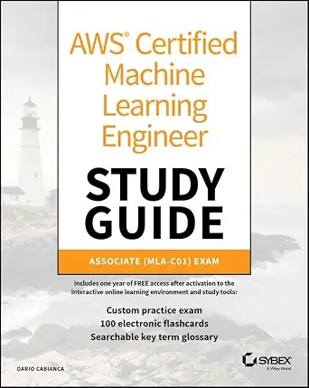 دانلود نسخه کامل کتاب AWS Certified Machine Learning Engineer Study Guide: Associate (MLA-C01) Exam (Sybex Study Guide)
