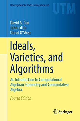 دانلود نسخه کامل کتاب Ideals, Varieties, and Algorithms: An Introduction to Computational Algebraic Geometry and Commutative Algebra (Undergraduate Texts in Mathematics) 4th Edition
