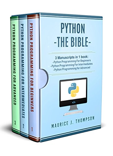 دانلود نسخه کامل کتاب Python: 3 Manuscripts in 1 book: – Python Programming For Beginners – Python Programming For Intermediates – Python Programming for Advanced