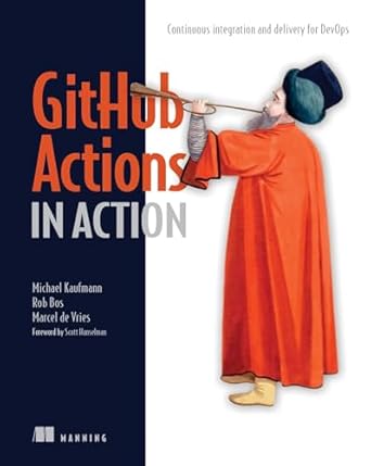 دانلود نسخه کامل کتاب GitHub Actions in Action: Continuous integration and delivery for DevOps