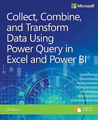 دانلود نسخه کامل کتاب Collect, Combine, and Transform Data Using Power Query in Excel and Power BI (Business Skills)