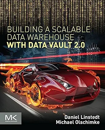 دانلود نسخه کامل کتاب Building a Scalable Data Warehouse with Data Vault 2.0