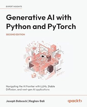 دانلود نسخه کامل کتاب Generative AI with Python and PyTorch: Navigating the AI frontier with LLMs, Stable Diffusion, and next-gen AI applications