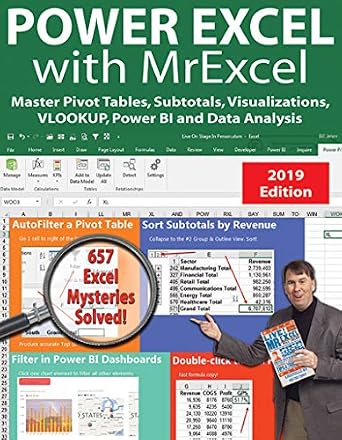دانلود نسخه کامل کتاب Power Excel 2019 with MrExcel: Master Pivot Tables, Subtotals, VLOOKUP, Power Query, Dynamic Arrays & Data Analysis