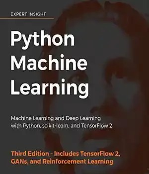 دانلود نسخه کامل کتاب Python Machine Learning: Machine Learning and Deep Learning with Python, scikit-learn, and TensorFlow 2, 3rd Edition 3rd Edition