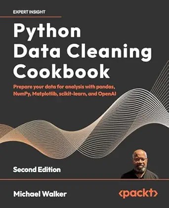 دانلود نسخه کامل کتاب Python Data Cleaning Cookbook: Prepare your data for analysis with pandas, NumPy, Matplotlib, scikit-learn, and OpenAI