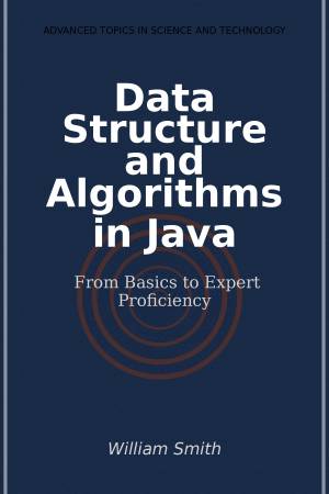 کتاب Data Structure and Algorithms in Java: From Basics to Expert Proficiency