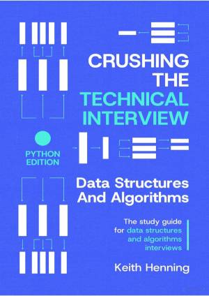 کتاب Crushing The Technical Interview. Data Structures And Algorithms 2025