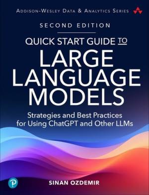 کتاب Quick Start Guide to Large Language Models, 2nd Edition