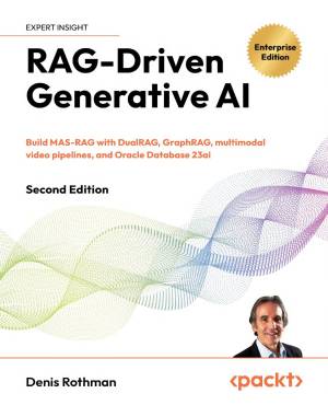 کتاب RAG-Driven Generative AI: Build MAS-RAG with DualRAG, GraphRAG, multimodal video pipelines, and Oracle Database 23ai