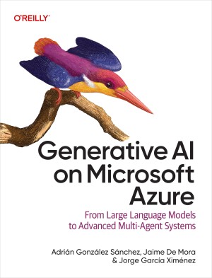 کتاب Generative AI on Microsoft Azure: From Large Language Models to Advanced Multi-Agent Systems