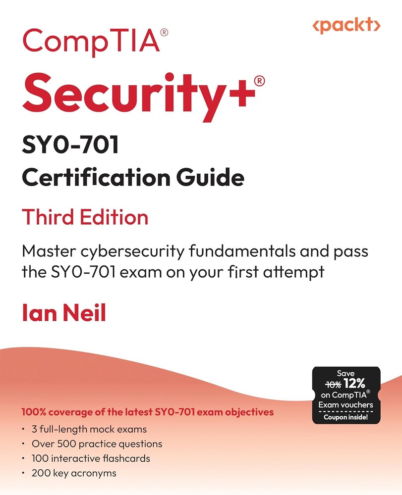 کتاب CompTIA® Security+® SY0-701 Certification Guide: Master cybersecurity fundamentals and pass the SY0-701 exam on your first attempt