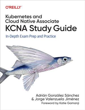 کتاب Kubernetes and Cloud Native Associate (KCNA) Study Guide (for True Epub)