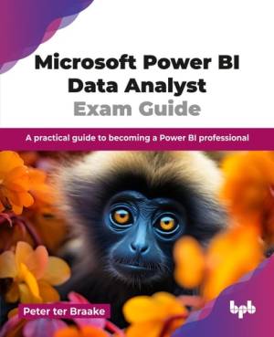 کتاب Microsoft Power BI Data Analyst Exam Guide: A practical guide to becoming a Power BI professional