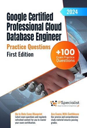 کتاب Google Certified Professional Cloud Database Engineer Study Guide with Practice Questions & Labs: First Edition – 2024