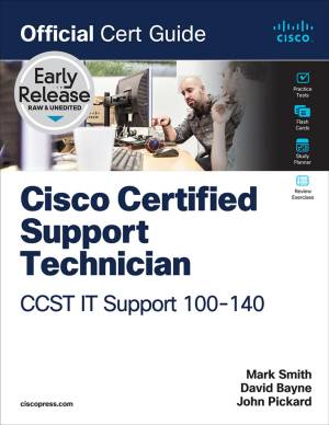 کتاب Cisco Certified Support (CCST) IT Support 100-140 Official Cert Guide (Early Release)