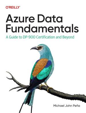 کتاب Azure Data Fundamentals: A Guide to DP-900 Certification and Beyond