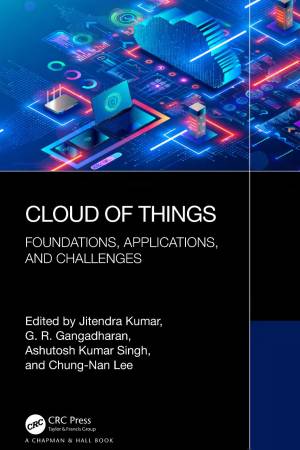 کتاب Cloud of Things: Foundations, Applications, and Challenges