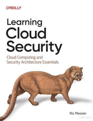 کتاب Learning Cloud Security: Cloud Computing and Security Architecture Essentials