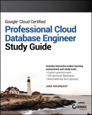 کتاب Google Cloud Certified Professional Cloud Database Engineer Study Guide