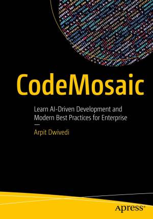 کتاب CodeMosaic: Learn AI-Driven Development and Modern Best Practices for Enterprise