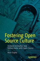 کتاب Fostering Open Source Culture: Increase Innovation and Deliver Faster with Open Source