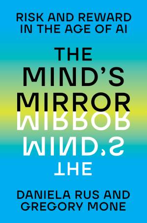 کتاب The Mind’s Mirror: Risk and Reward in the Age of AI