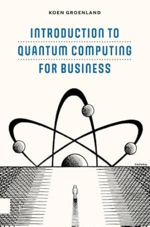 کتاب Introduction to Quantum Computing for Business
