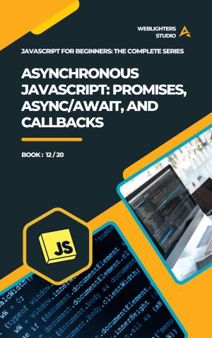کتاب Asynchronous JavaScript: Promises, Async/Await, and Callbacks