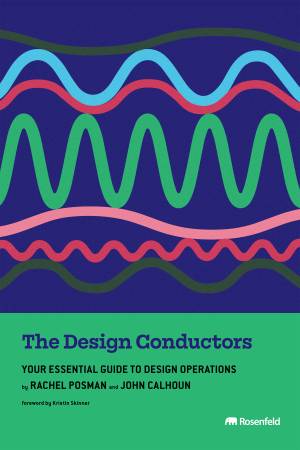 کتاب The Design Conductors: Your Essential Guide to Design Operations