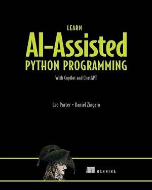 کتاب Learn AI-assisted Python Programming: With GitHub Copilot and ChatGPT