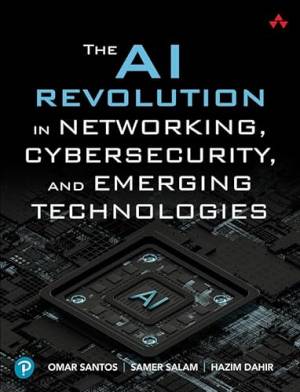 کتاب The AI Revolution in Networking, Cybersecurity, and Emerging Technologies