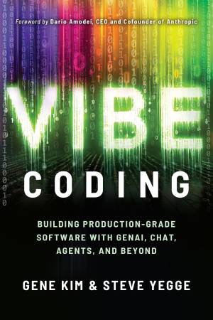 کتاب Vibe Coding: Building Production-Grade Software With GenAI, Chat, Agents, and Beyond