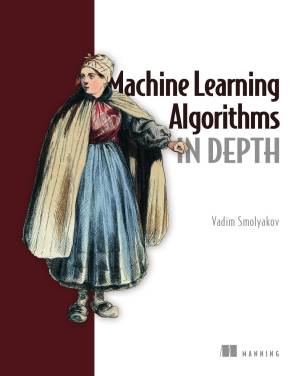 کتاب Machine Learning Algorithms in Depth