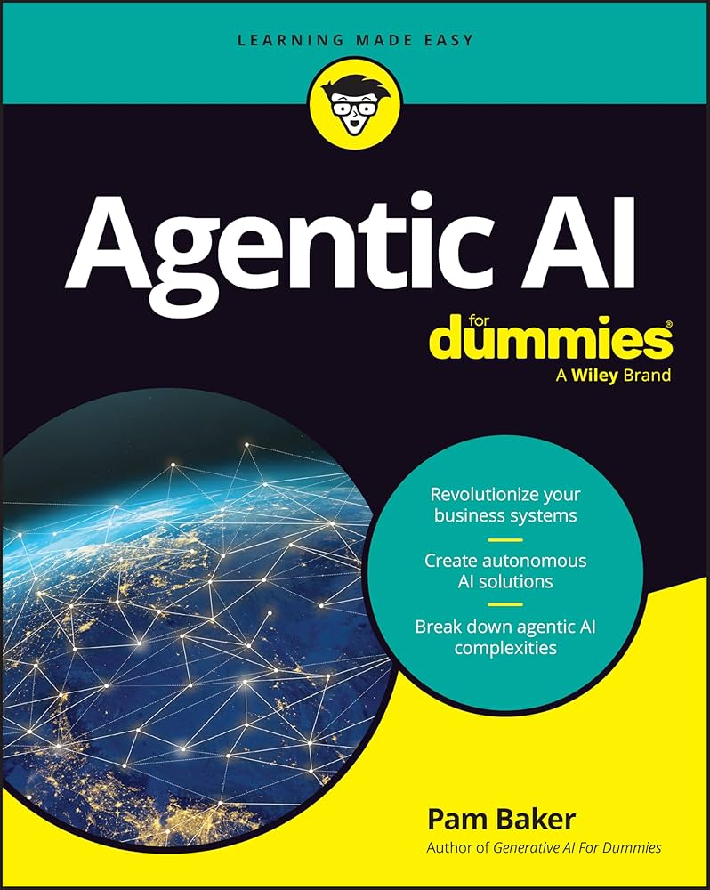 کتاب Agentic AI For Dummies (هوش مصنوعی عامل برای آدمیزاد) نسخه PDF | Pam Baker