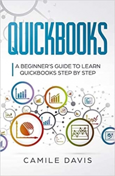 کتاب Quickbooks: A beginner’s guide to learn quickbooks step by step