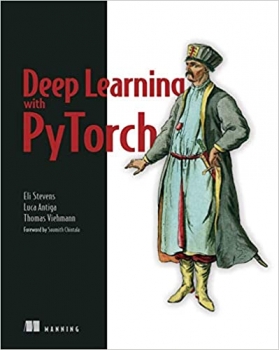 کتاب Deep Learning with PyTorch: Build, train, and tune neural networks using Python tools 1st Edition