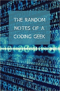 کتاب The Random Notes Of A Coding Geek: Notebook for Programmers and Code professionals