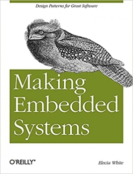 کتاب Making Embedded Systems: Design Patterns for Great Software