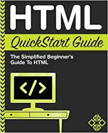 کتاب HTML QuickStart Guide: The Simplified Beginner’s Guide To HTML