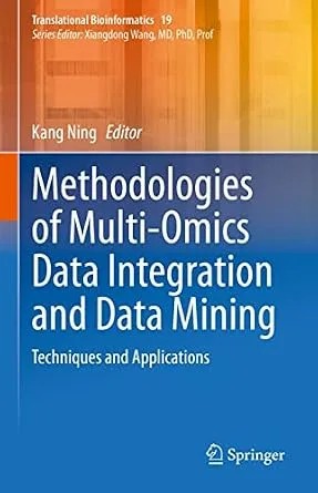 دانلود نسخه کامل کتاب Methodologies of Multi-Omics Data Integration and Data Mining: Techniques and Applications (Translational Bioinformatics Book 19)