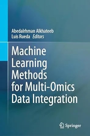 دانلود نسخه کامل کتاب Machine Learning Methods for Multi-Omics Data Integration