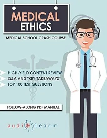 دانلود نسخه کامل کتاب Medical Ethics: Medical School Crash Course (Medical School Crash Courses)