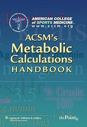 دانلود نسخه کامل کتاب ACSM’s Metabolic Calculations Handbook (American College of Sports Medicine)