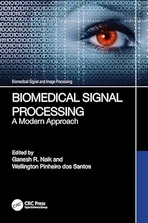 دانلود نسخه کامل کتاب Biomedical Signal Processing: A Modern Approach (Biomedical Signal and Image Processing)