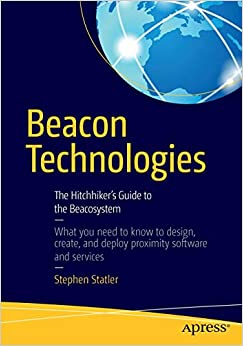 کتاب Beacon Technologies: The Hitchhiker’s Guide to the Beacosystem