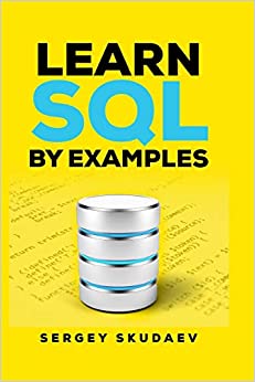 کتاب Learn SQL by Examples: Examples of SQL Queries and Stored Procedures for MySQL and Oracle