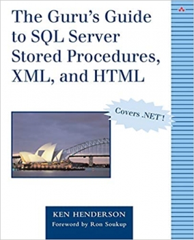 کتاب Guru’s Guide to SQL Server Stored Procedures, XML, and HTML, The