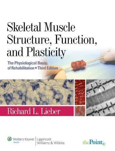 دانلود نسخه کامل کتاب Skeletal Muscle Structure, Function, and Plasticity 3rd Edition